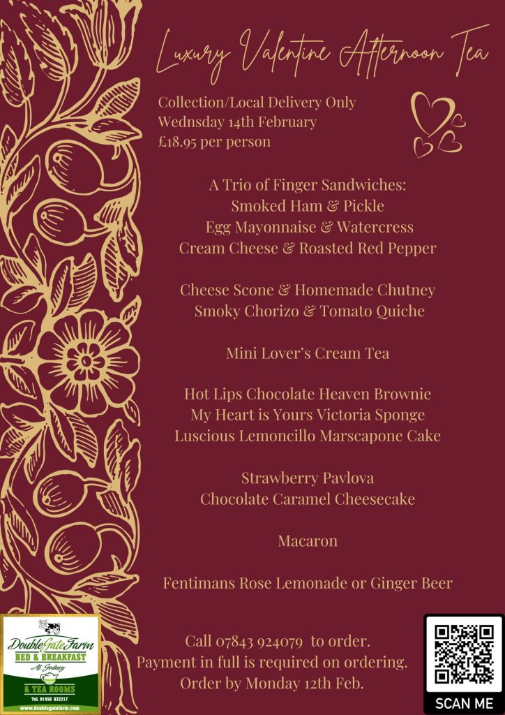 Luxury Valentine's Afternoon Tea menu at Double-Gate Farm. Available for Collectioin/Delivery ONLY.